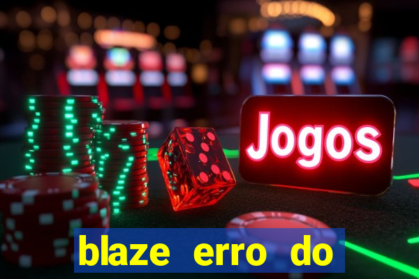 blaze erro do servidor interno